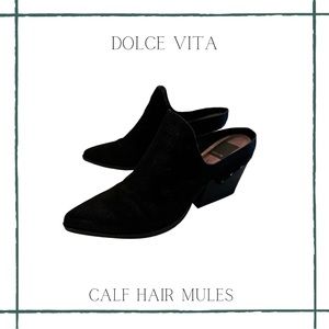 Dolce Vita Calf Hair Mules